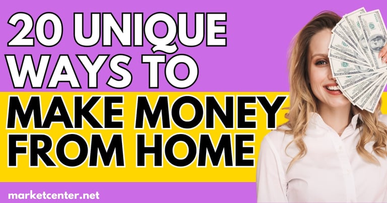 Blog - 20 Unique Ways to Make Money From Home in 2024
